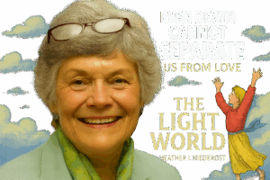 The Light World by Heather I. Niderost: A Mother’s Gift of Light That Heals Generations